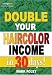 Double Your Haircolor Income in 30 Days!