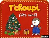 T'Choupi f�te No�l : T'Choupi f�te No�l ; T'Choupi � la neige : Valisette
