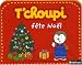 T'Choupi fête Noël : T'Choupi fête Noël ; T'Choupi à la neige : Valisette