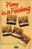 Play is a feeling