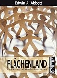 Fl&auml;chenland: Ein M&auml;rchen mit vielerlei Dimensionen - Edwin A. Abbott