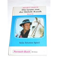 Die Leute von der Shiloh-Ranch - Sein letztes Spiel
