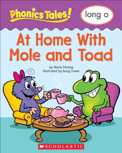 Phonics Tales: At Home With Mole and Toad (Long O)