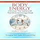 Body Energy: Unlock the Secrets of the Chinese Body Energy Clock
