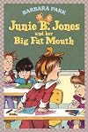Junie B. Jones and Her Big Fat Mouth