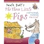 Roald Dahl's The Three Little Pigs: A Tail-twistingly Treacherous Musical (A&C Black Musicals): A Tail-twistingly Treacherous Musical (A&C Black Musicals)