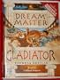 Dream Master Gladiator