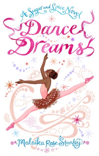 Dance Dreams, by Malaika Rose Stanley