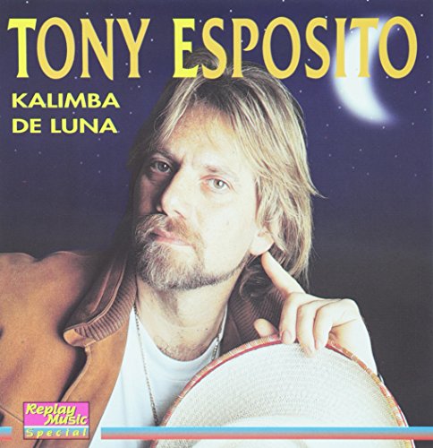 Tony Esposito - Kalimba De Luna (Kamasutra & Bini radio edit) Lyrics - Zortam Music
