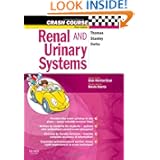 Crash Course Renal and Urinary Systems (Crash Course - UK) by Robert Thomas