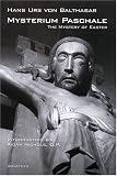 Mysterium Paschale: The Mystery of Easter