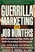 Guerrilla Marketing for Job Hunters: 400 Unconventional Tips, Tricks, and Tactics for Landing Your Dream Job by Jay Conrad  Levinson