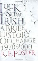 Luck and the Irish: A Brief History of Change 1970-2000