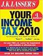 J.K. Lasser's Your Income Tax 2010: For Preparing Your 2009 Tax Return