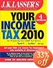 J.K. Lasser's Your Income Tax 2010: For Preparing Your 2009 Tax Return
