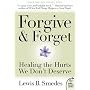 Forgive and Forget: Healing the Hurts We Don't Deserve (Plus)