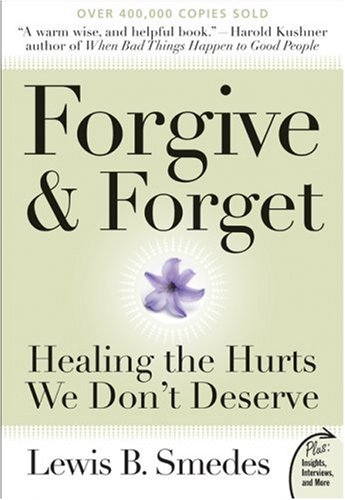 Forgive and Forget: Healing the Hurts We Don't Deserve (Plus) under Protestantism in The Books Store