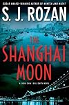The Shanghai Moon: A Lydia Chin/Bill Smith Novel (Bill Smith/Lydia Chin Novels)