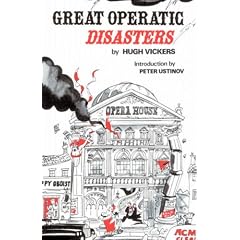 Great Operatic Disasters