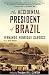 The Accidental President of Brazil: A Memoir