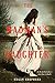 The Madman's Daughter (Madman's Daughter, 1)
