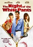 Night of the White Pants
