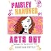 Paisley Hanover Acts Out