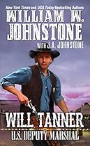 Will Tanner: U.S. Deputy Marshal (A Will Tanner Western)