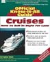 Fell's Official Know-It-All Guide, Cruises: How to Sail in Style for Less (Fell's Official Know-It-All Guides)