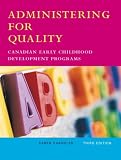 Administering for Quality: Canadian Early Childhood Development Programs, Third Edition