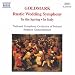 Music : Goldmark: Rustic Wedding Symphony