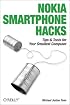 Nokia Smartphone Hacks: Tips & Tools for Your Smallest Computer (Hacks)