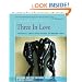 Three in Love: Menages a Trois from Ancient to Modern Times