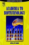 View Book 'Academia to Biotechnology: Career Changes at any Stage'