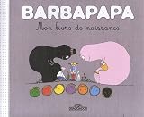Barbapapa Mon livre de naissance