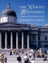 The Nation's Mantelpiece: A History of the National Gallery