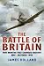 The Battle of Britain: Five Months That Changed History; May-October 1940 Image of The Battle of Britain: Five Months That Changed History; May-October 1940