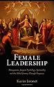 Female Leadership: Management, Jungian Psychology, Spirituality and the Global Journey Through Purgatory