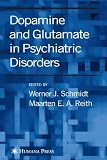 Dopamine and glutamate in psychiatric disorders