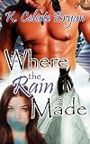 Where The Rain Is Made