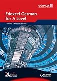 Edexcel German for A Level: Teacher s Book (Edexcel a Level)