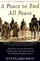 A Peace to End All Peace