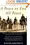 A Peace to End All Peace: The Fall of the Ottoman Empire and the Creation of the Modern Middle East