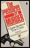 The Pleasures of murder