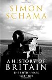 Cover of A History of Britain - Volume 2 by Professor Simon Schama CBE 1847920136