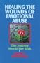 Healing the Wounds of Emotional Abuse