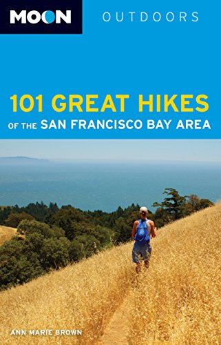 Moon 101 Great Hikes of the San Francisco Bay Area (Moon Outdoors)