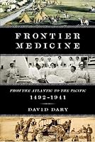 Frontier Medicine: From the Atlantic to the Pacific, 1492-1941