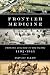 Frontier Medicine: From the Atlantic to the Pacific, 1492-1941