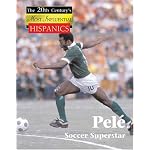 Pele (Twentieth Century Most Influential Hispanics) book cover